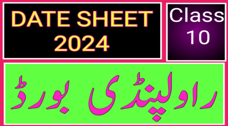 10th Class Date Sheet 2024 BISE Rawalpindi Board