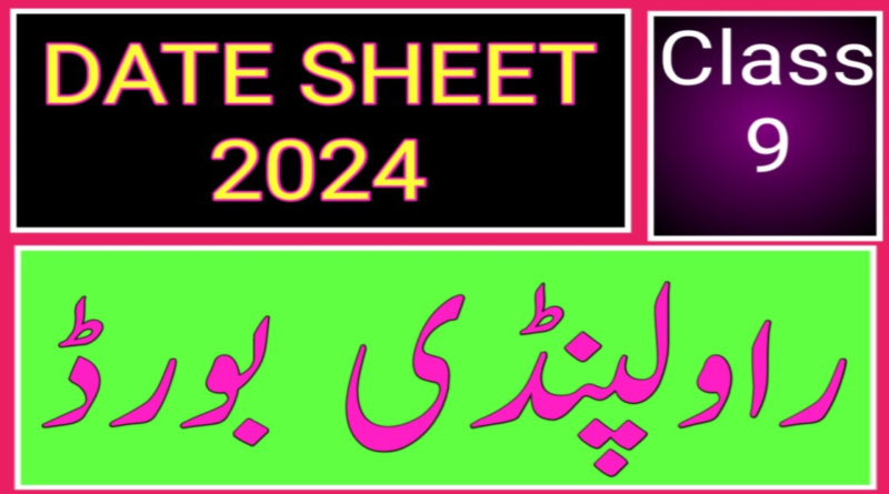 9th Class Date Sheet 2024 BISE Rawalpindi Board